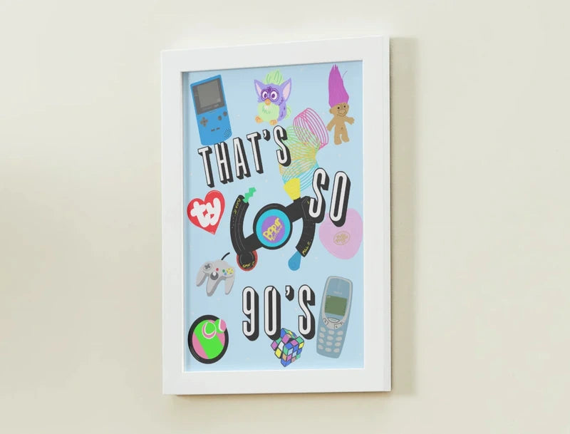 That's so 90's | A4 Poster