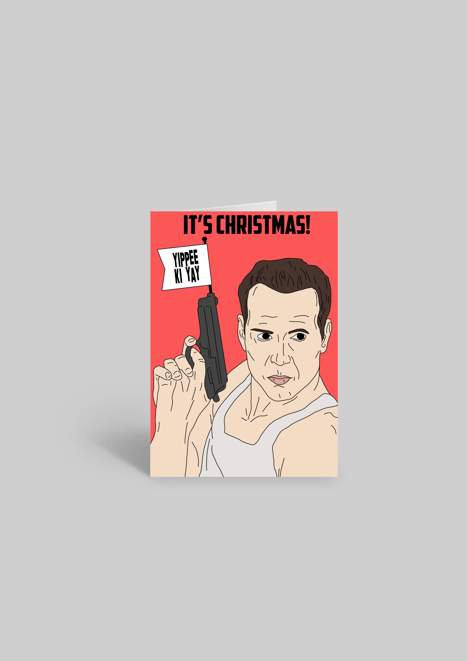 Its Christmas | Die Hard | A5 Greeting Card